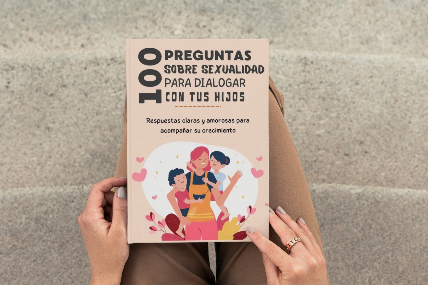 Hablemos en casa: 100 preguntas sobre sexualidad